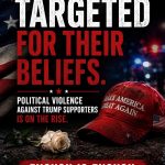 🚨BREAKING: POLITICAL VIOLENCE AGAINST TRUMP SUPPORTERS IS…….