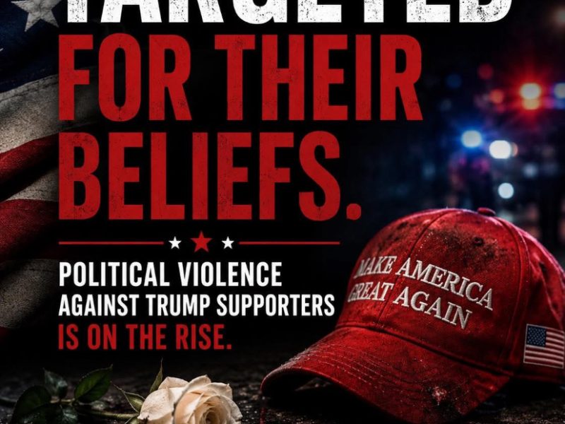 🚨BREAKING: POLITICAL VIOLENCE AGAINST TRUMP SUPPORTERS IS…….