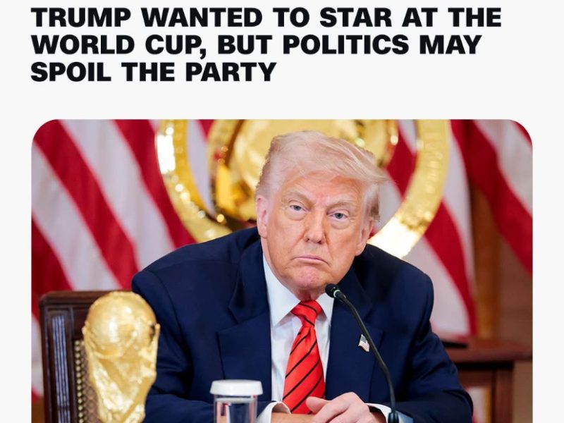 🚨BREAKING: TRUMP WANTED TO STAR AT THE WORLD CUP, BUT POLITICS….
