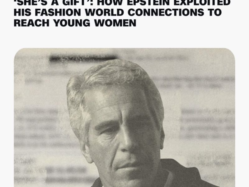 🚨BREAKING: ‘SHE’S A GIFT’: HOW EPSTEIN EXPLOITED HIS FASHION WORLD CONNECTIONS TO….