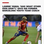 🚨BREAKING: LAMINE YAMAL ‘HAD WHAT OTHER KIDS DIDN’T,’ SAYS HIS FORMER …